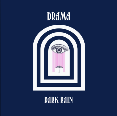 DRAMA's Dark Rain